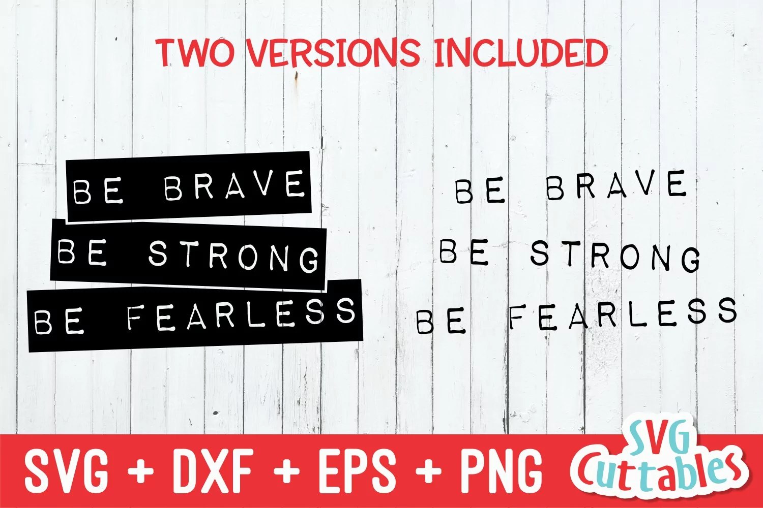 Inspirational SVG | Be Brave Be Strong Be Fearless | Shirt product image 1