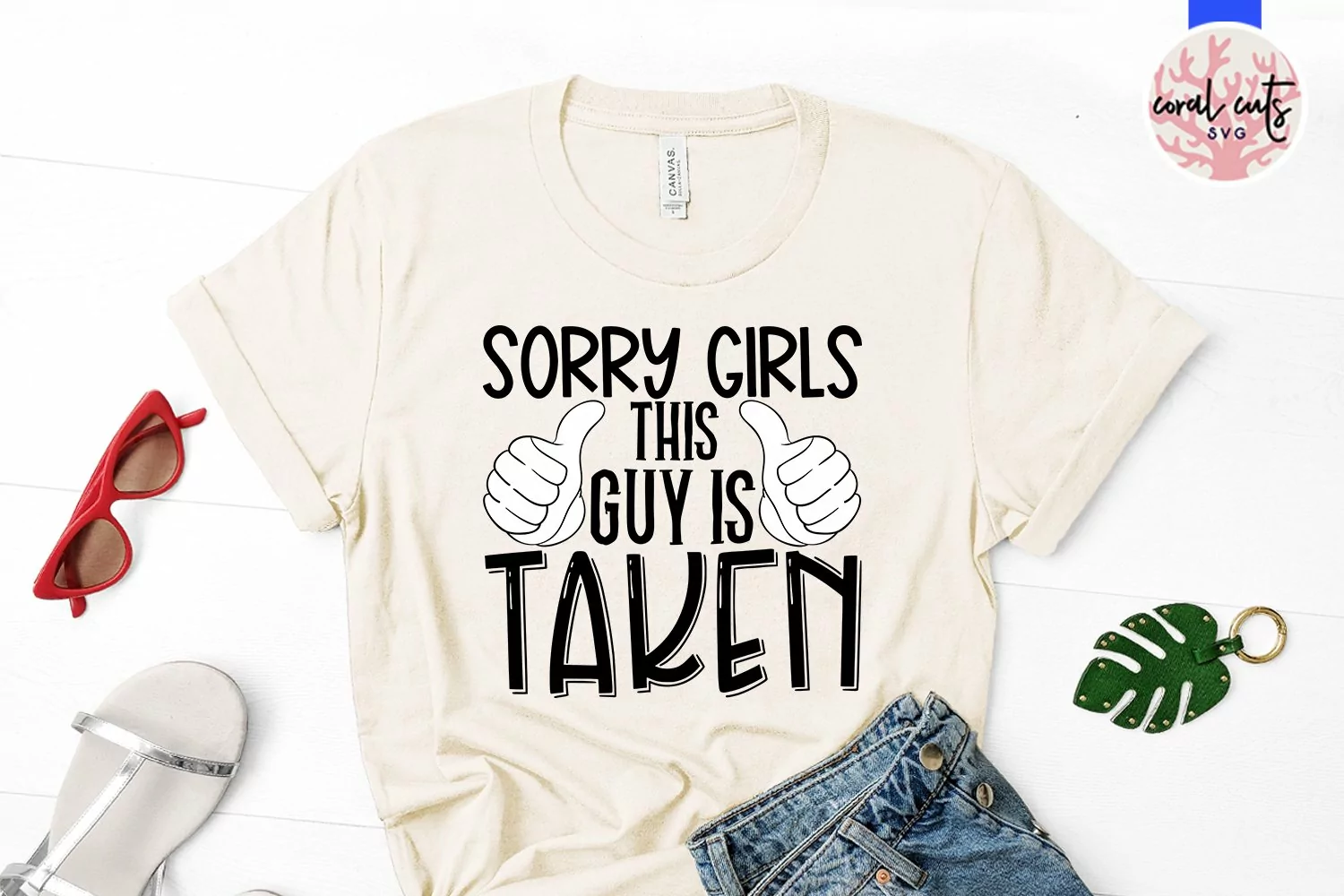 Sorry girls this guy is taken - Engagement SVG EPS DXF PNG product image 1