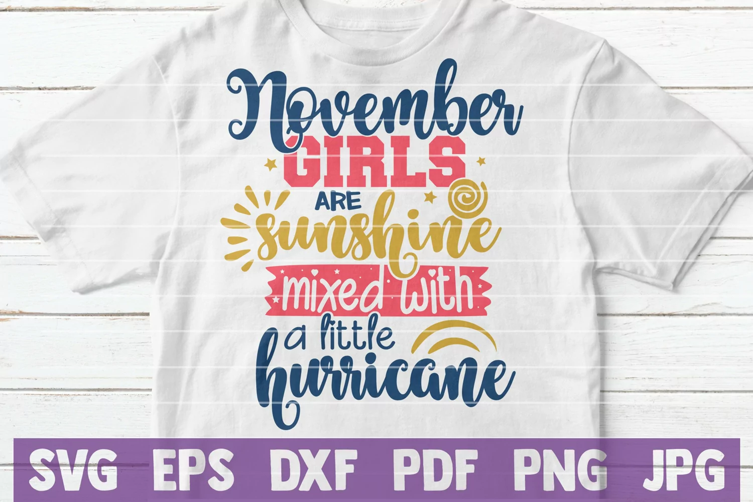November Girls are Sunshine Mixed With A Little Hurricane product image 1