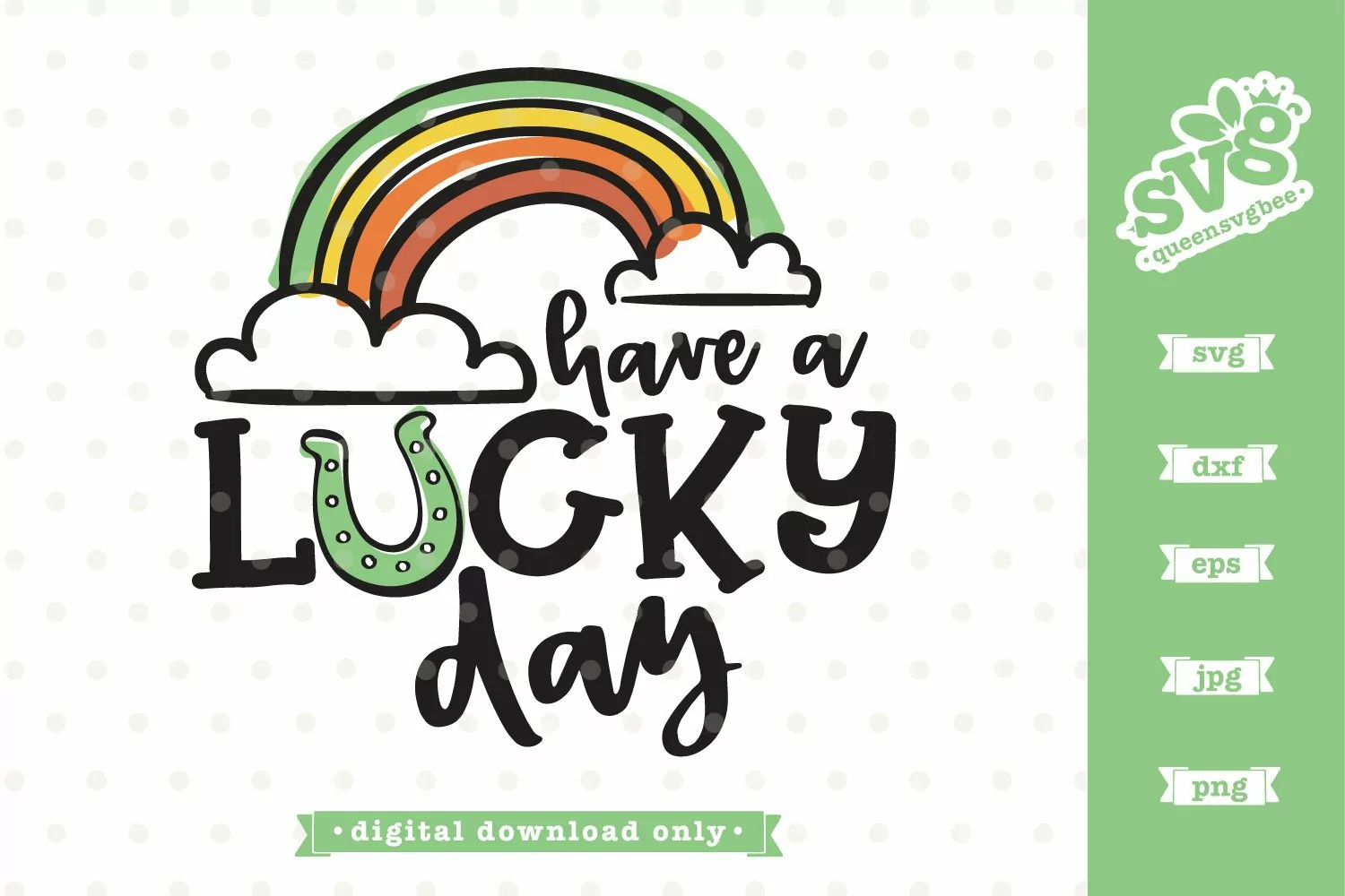 St Patricks Day SVG file | Have a Lucky Day SVG design product image 1