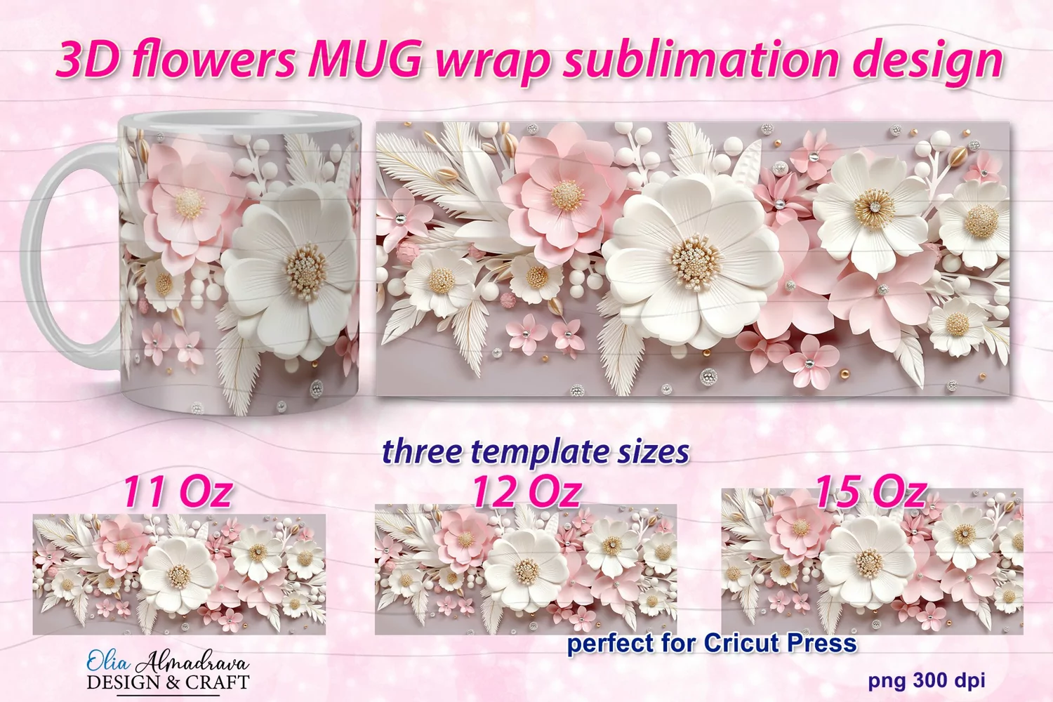 Beautiful wrap design for sublimation on 11Oz, 12Oz and 15Oz MUGS with 3D pastel colors Flowers for birthday, wedding, gift. Perfect template size for cricut mug press.