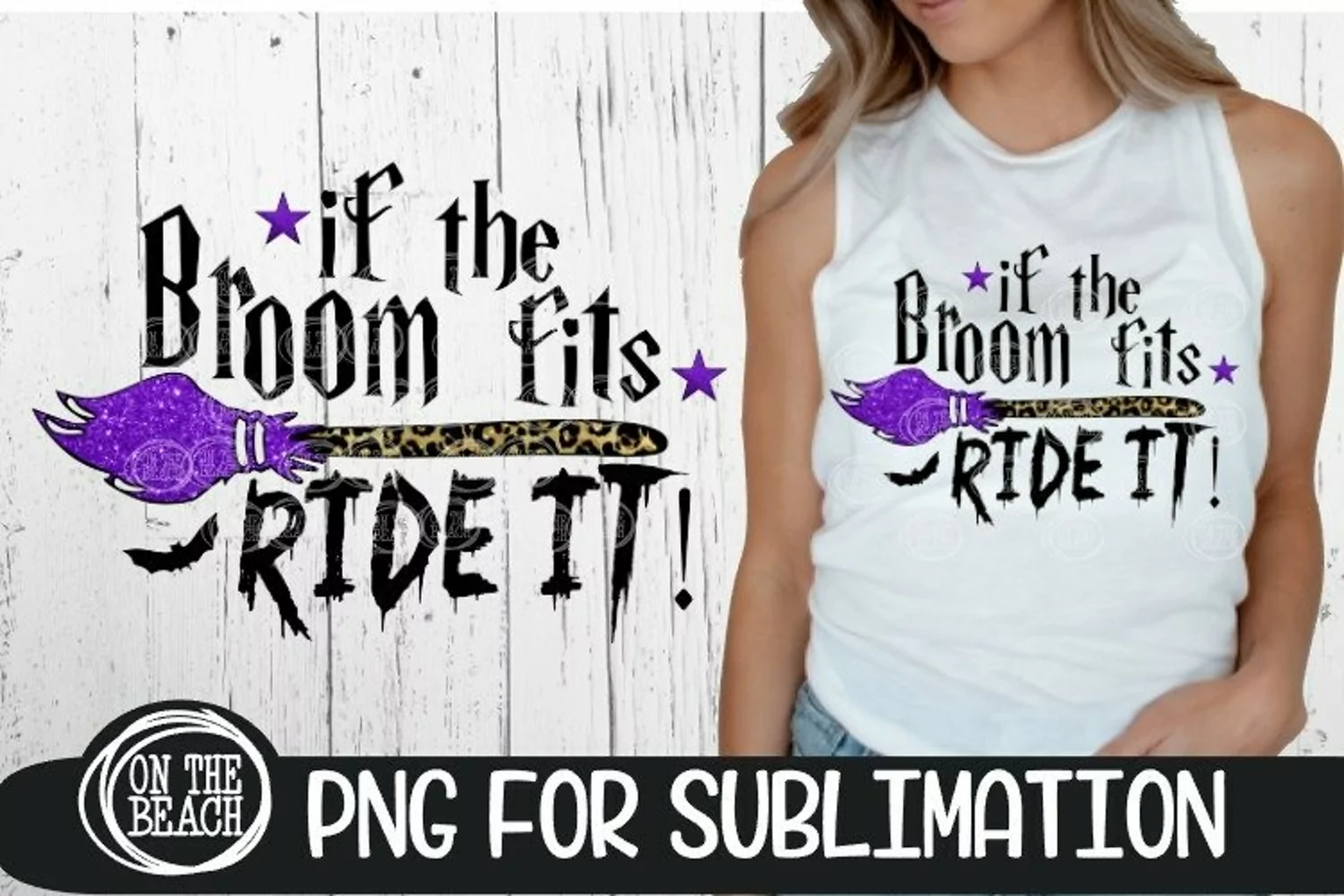 If The Broom Fits - Ride It - PNG 300 DPI Sublimation product image 1