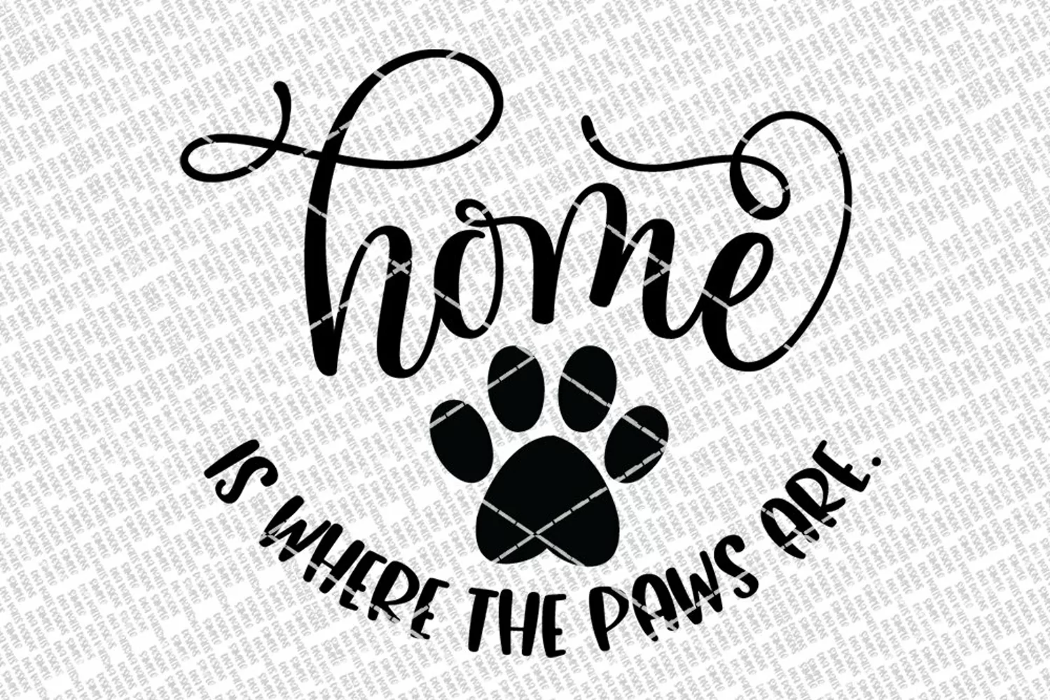 Home Is Where The Paws Are SVG | Welcome Sign | Farmhouse Pe product image 1
