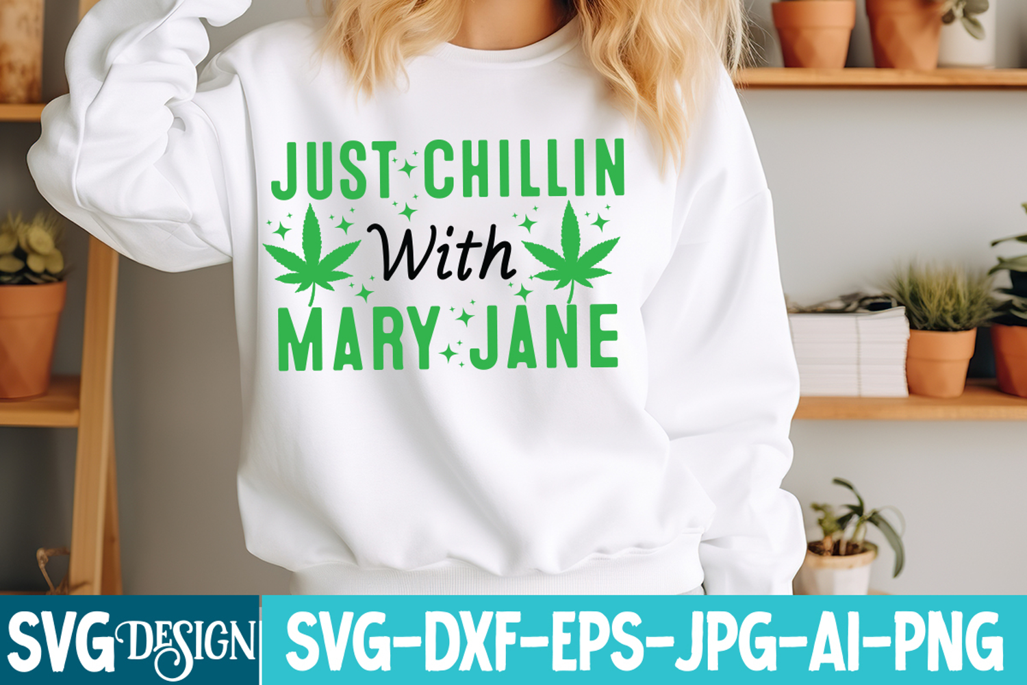 Just Chillin With Mary Jane SVG Design ,Weed SVG Design product image 1