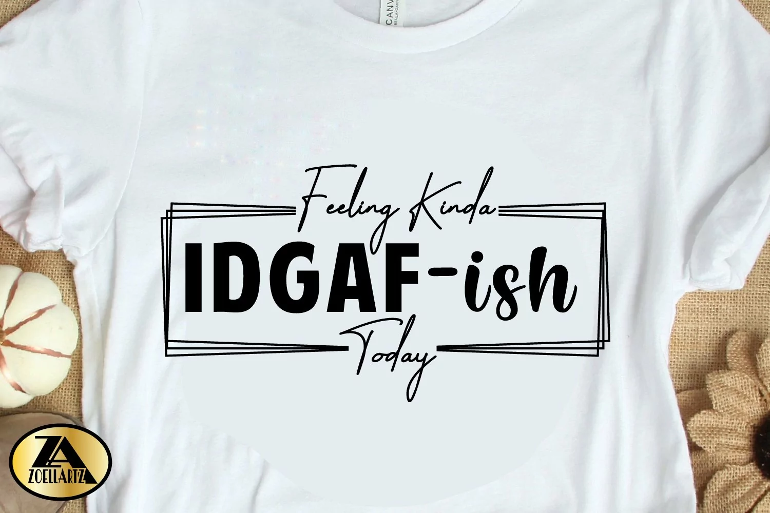 Funny SVG IDGAF-ish Today Funny Quote SVG Funny T-shirt SVG product image 1