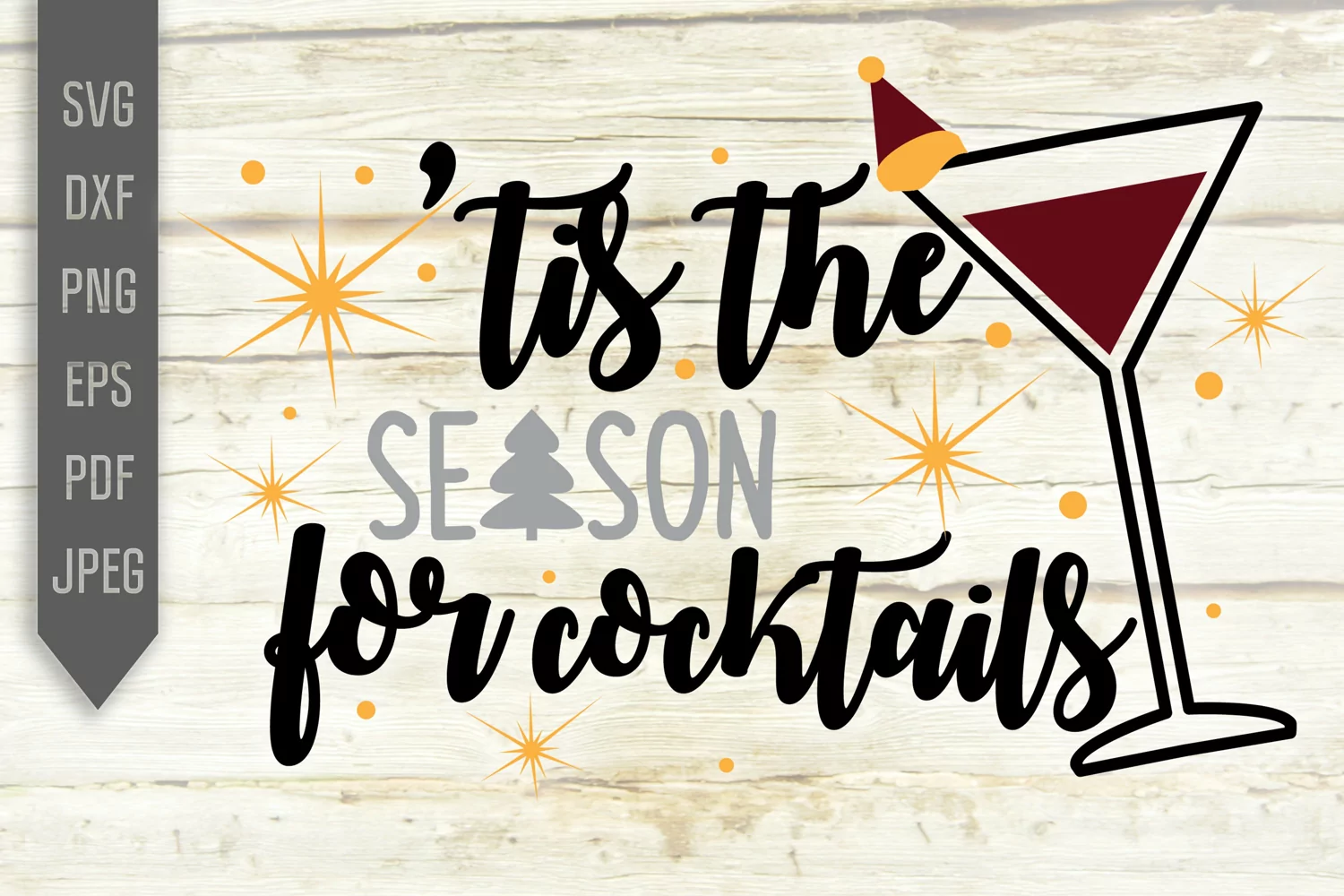 'tis The Season For Cocktails Svg. Christmas Coctail Season product image 1
