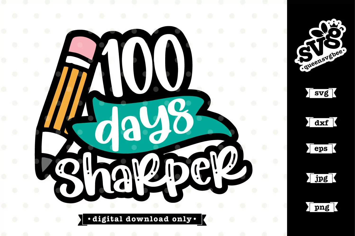 100 Days of School svg | 100 Days Sharper svg file product image 1