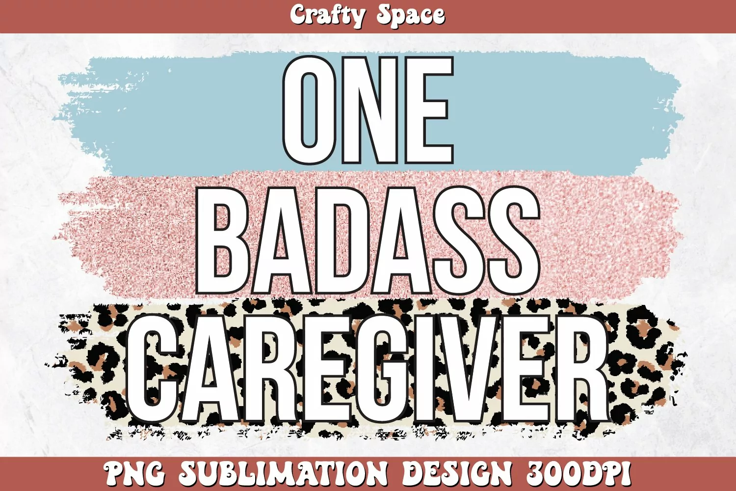 One Badass Caregiver PNG Sublimation product image 1