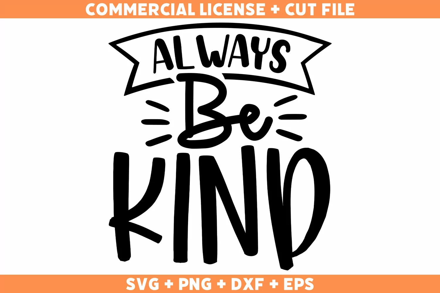 Always Be Kind SVG, Inspirational SVG, Positive SVG product image 1