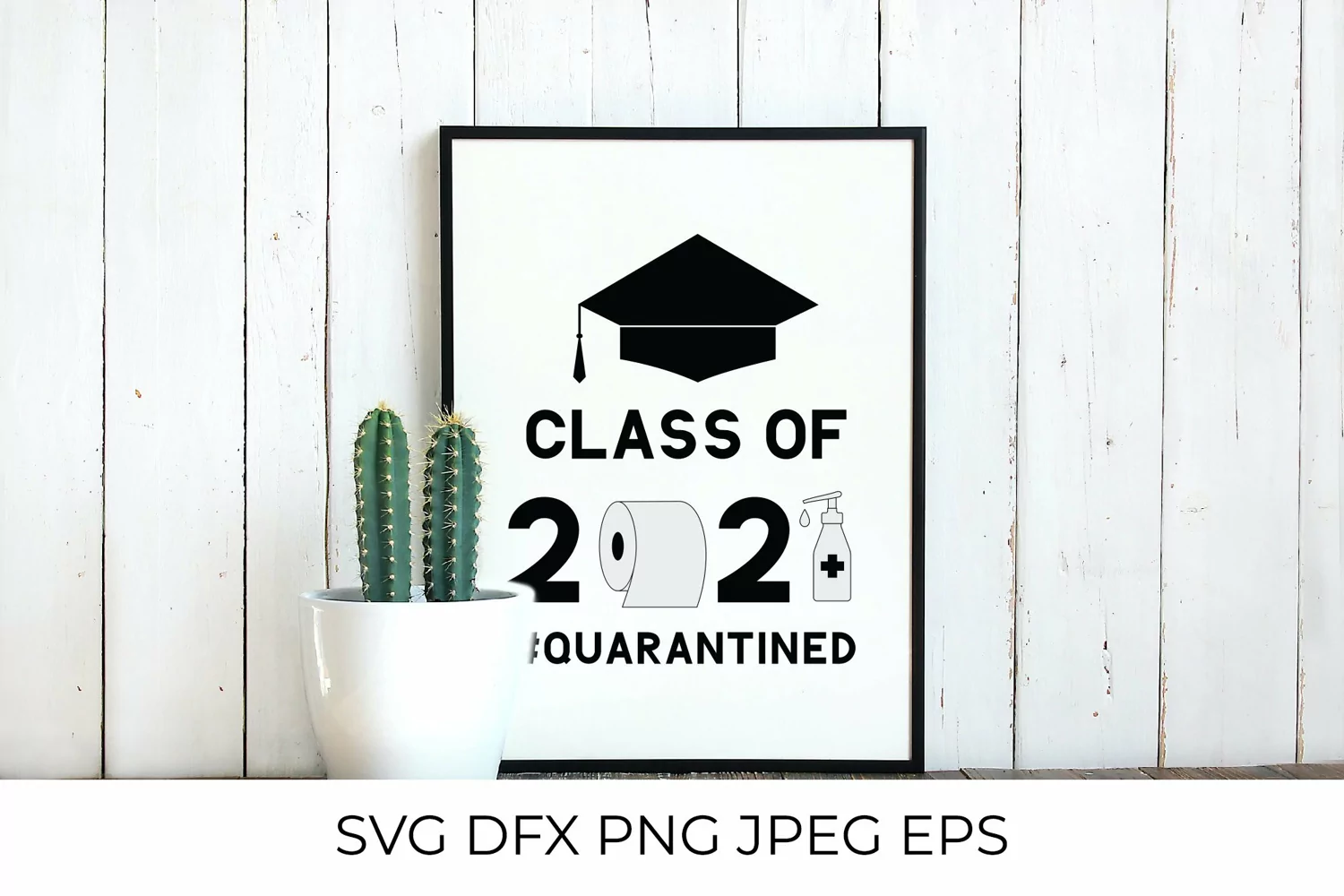 Class of 2021 quarantined SVG. Toilet paper, hand sanitizer product image 1