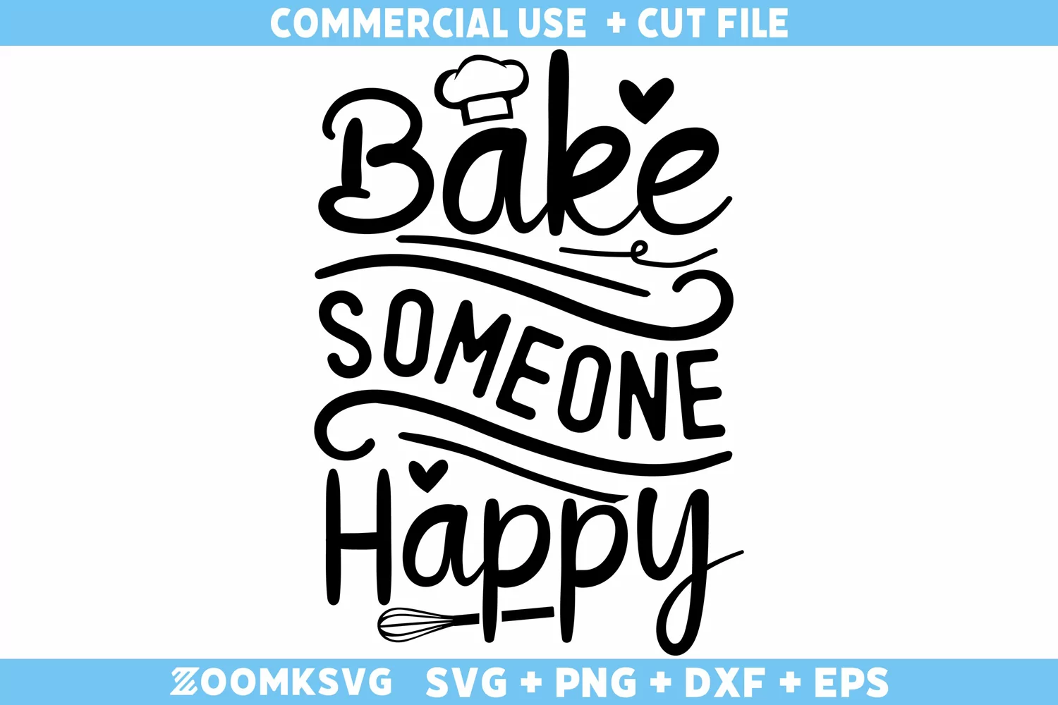 Bake Someone Happy SVG, Baking SVG File, Kitchen SVG File product image 1
