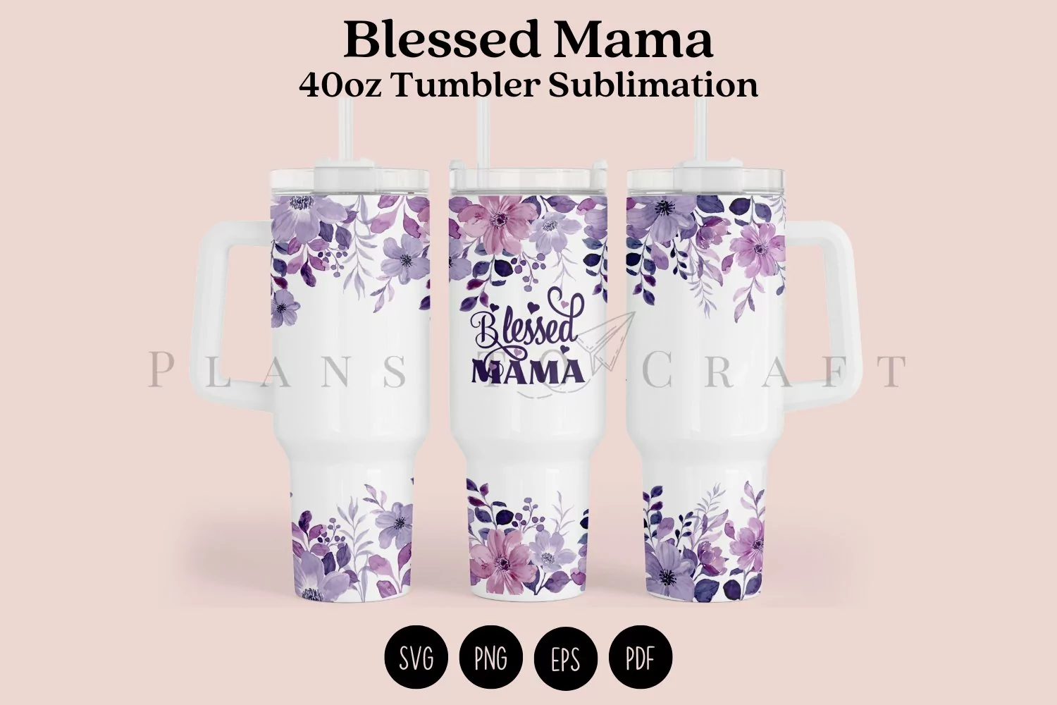 blessed mama watercolor 40oz quencher tumbler sublimation full wrap high resolution transparant background