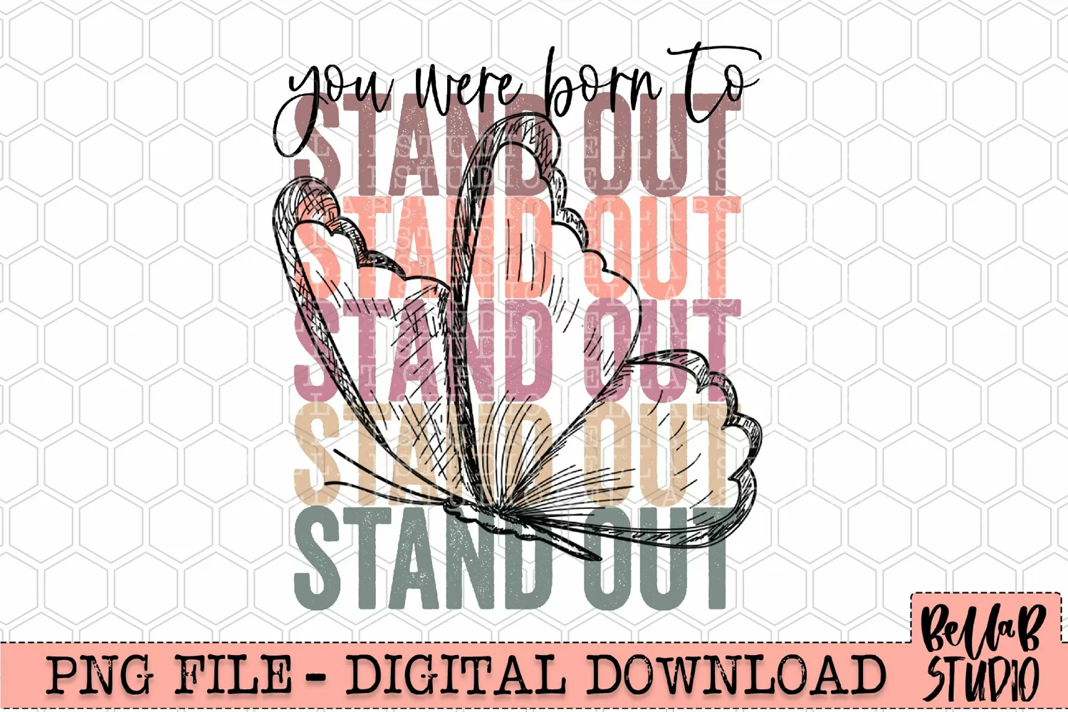 You Were Born To Stand Out PNG Sublimation Design product image 1