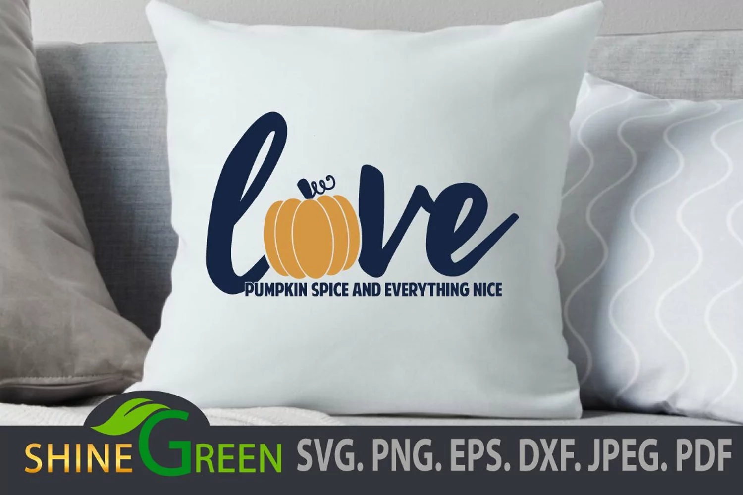 Fall SVG - Love Pumpkin Spice - PNG EPS DXF, Cut File product image 1