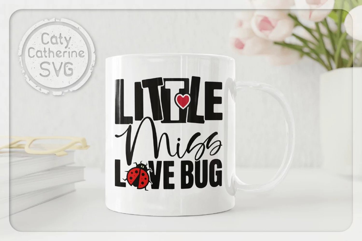 Little Miss Love Bug Valentine's Day Quote SVG Cut File product image 1