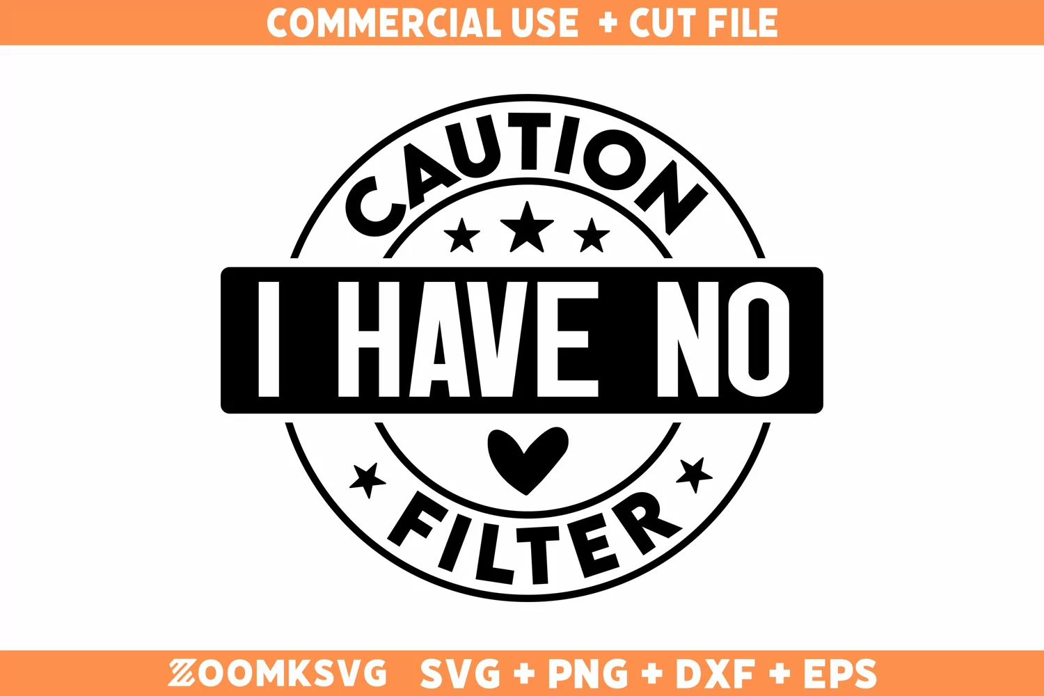 Caution I Have No Filter SVG, Sarcastic SVG, Funny Shirt SVG product image 1