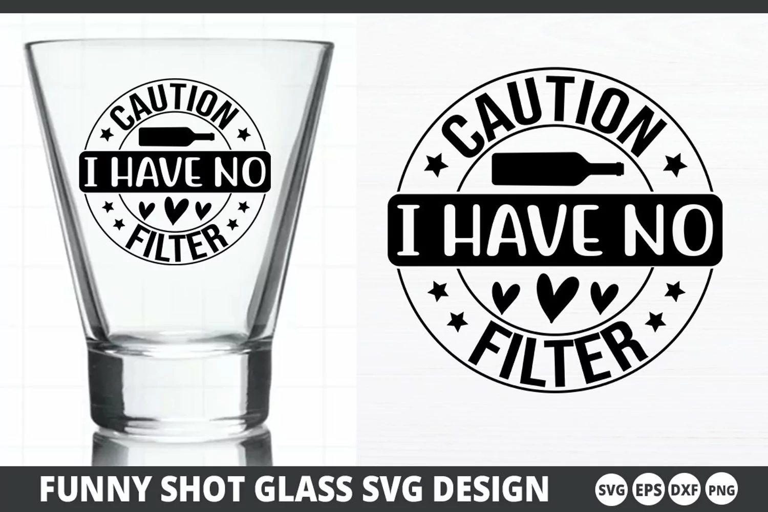Caution i have no filter SVG - Shot Glass Design product image 1