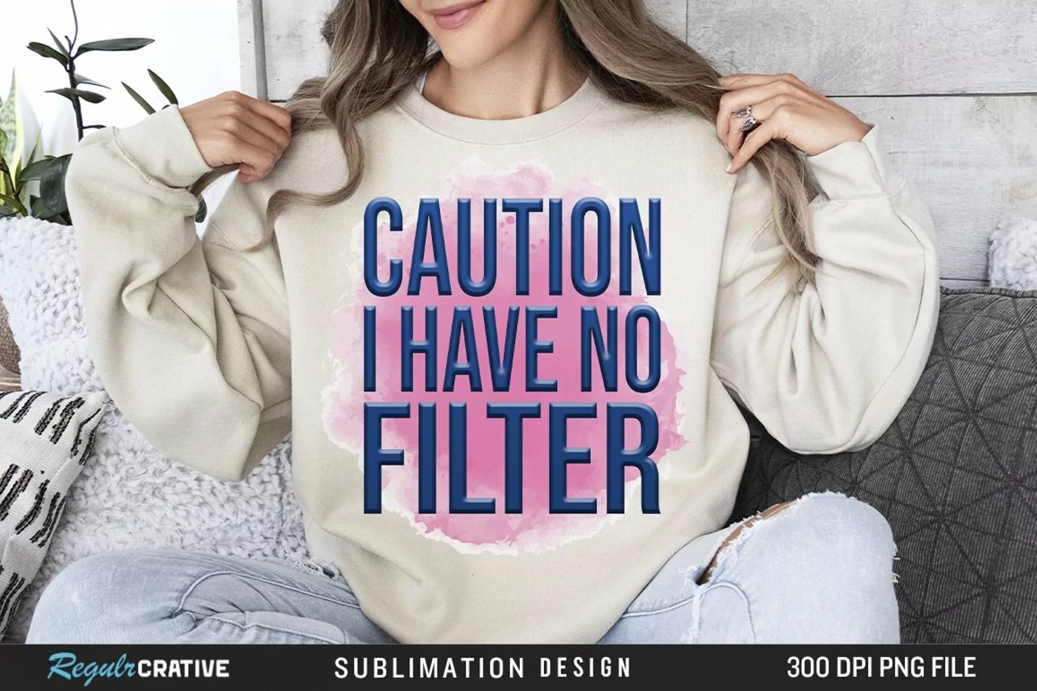 Caution I Have No Filter Sublimation PNG product image 1