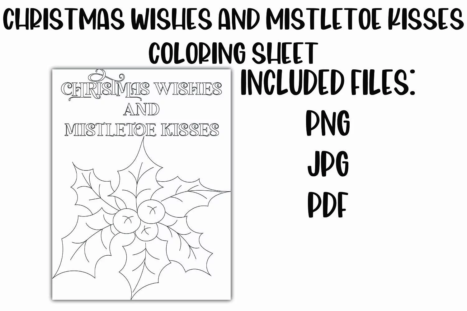 Christmas Wishes and Mistletoe Kisses Coloring Sheet product image 1