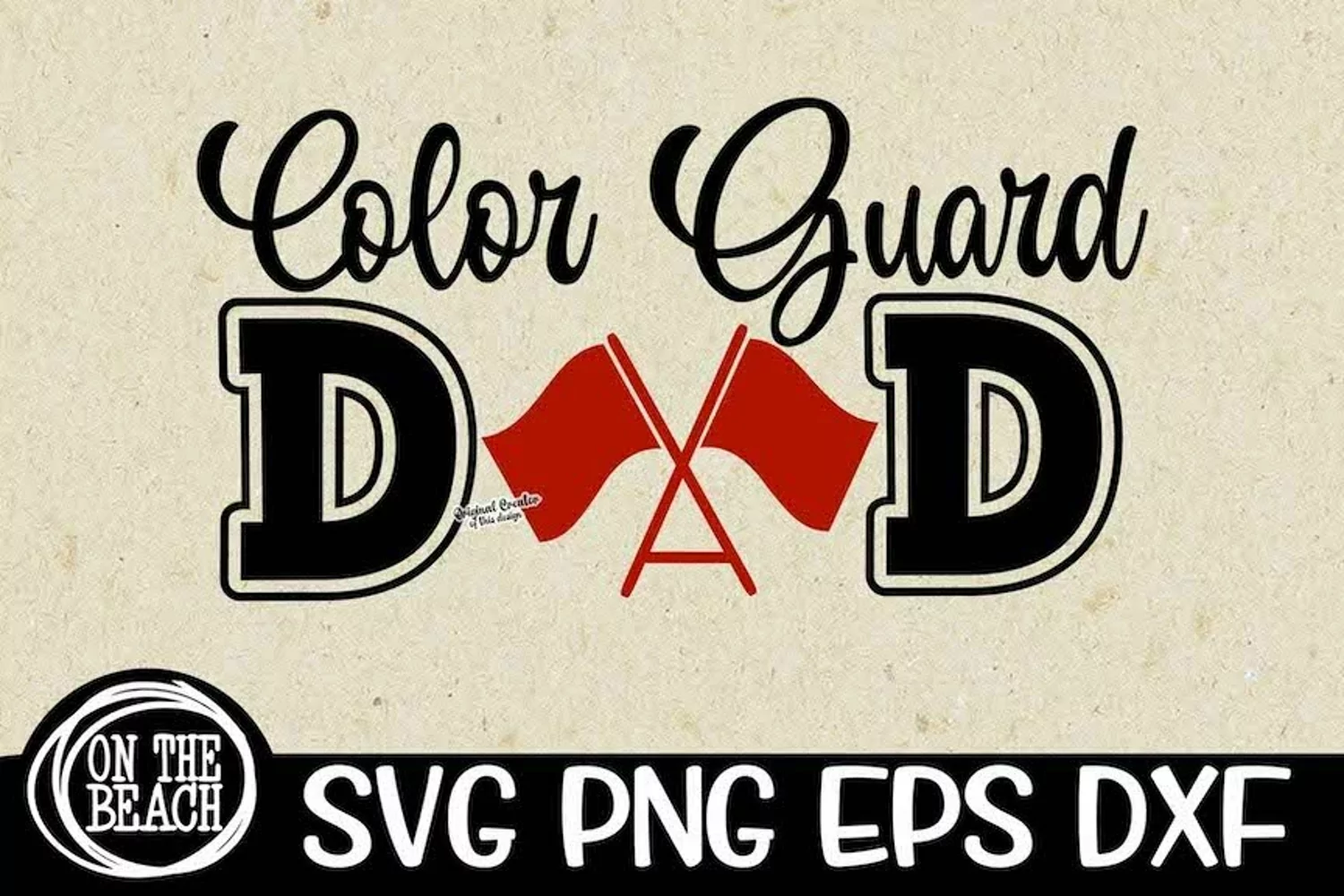 Color Guard Dad |Flags | Marching Bad | SVG DXF EPS PNG product image 1