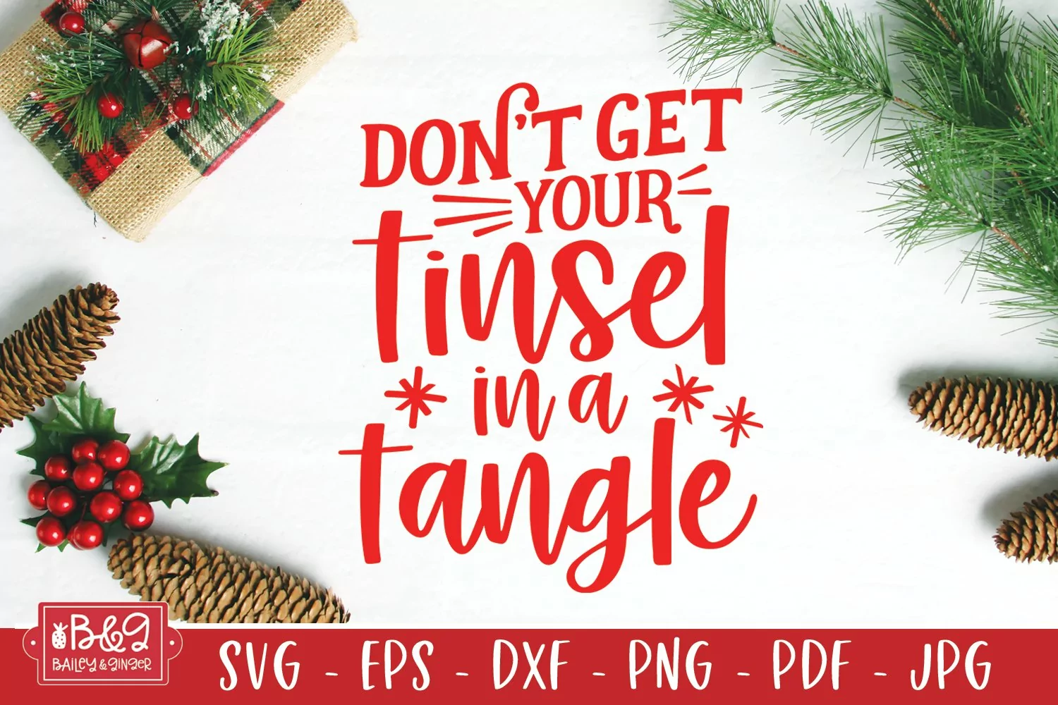 Funny Christmas SVG | Don't Get Your Tinsel In A Tangle product image 1