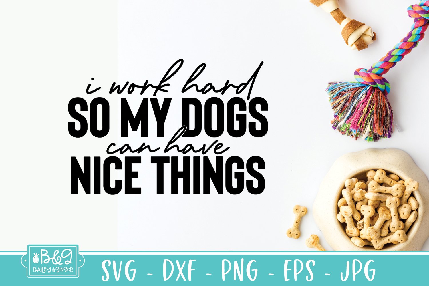 ThinkingDogs出品しているもの全て(写真に乗り切ってないです) I Work Hard So My Dogs Can Have Nice Things - Funny Dog SVG