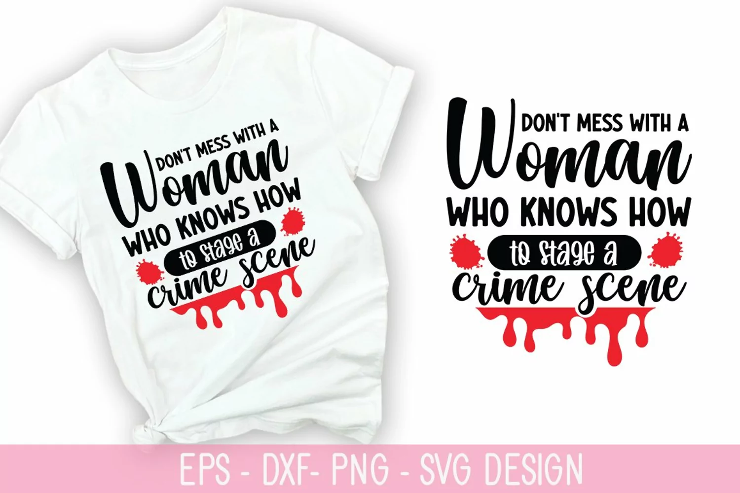 Don't mess with a woman who SVG - True Crime Design product image 1