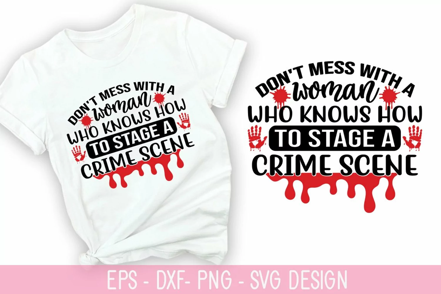 Don't mess with a woman who SVG - True Crime Design product image 1