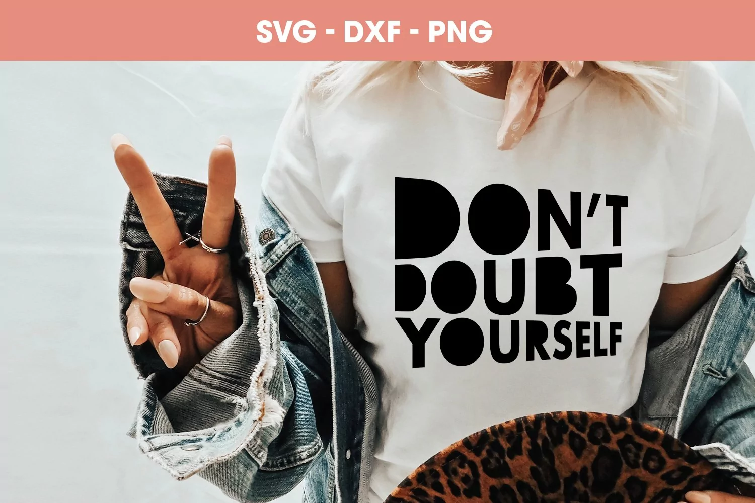 Dont doubt yourself SVG Tshirt Mug Tote bag PNG mockup