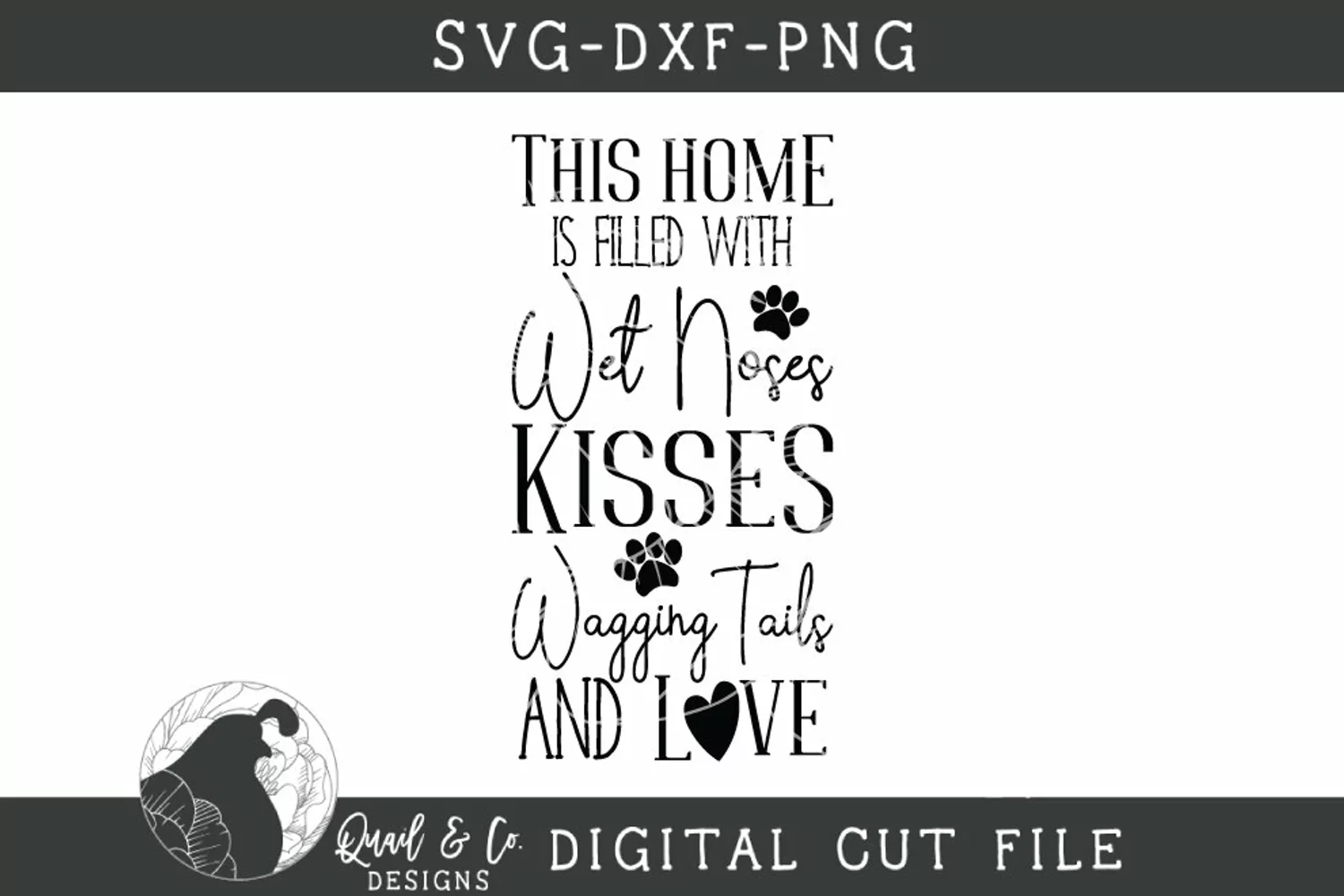 Dog SVG, This Home Is Filled with Wet Kisses SVG Cut File product image 1