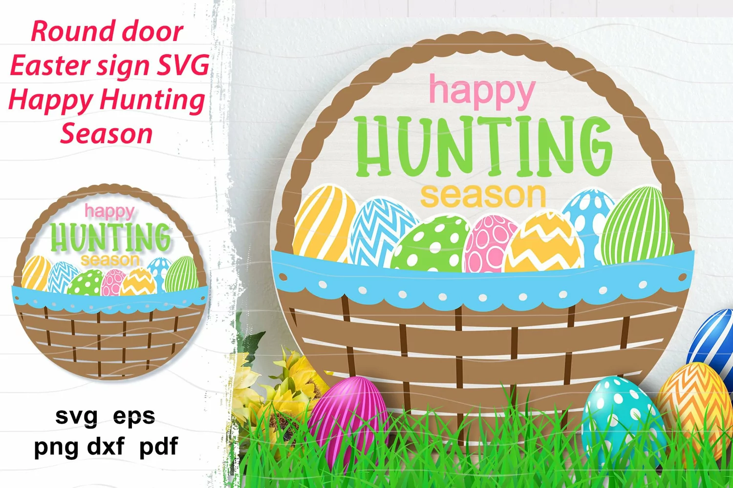 Round SVG ornament with quote Happy Hunting Season and Easter basket with decorated eggs for door or porch sign, door hanger, home decoration, spring holidays, Easter. Layered cute design.