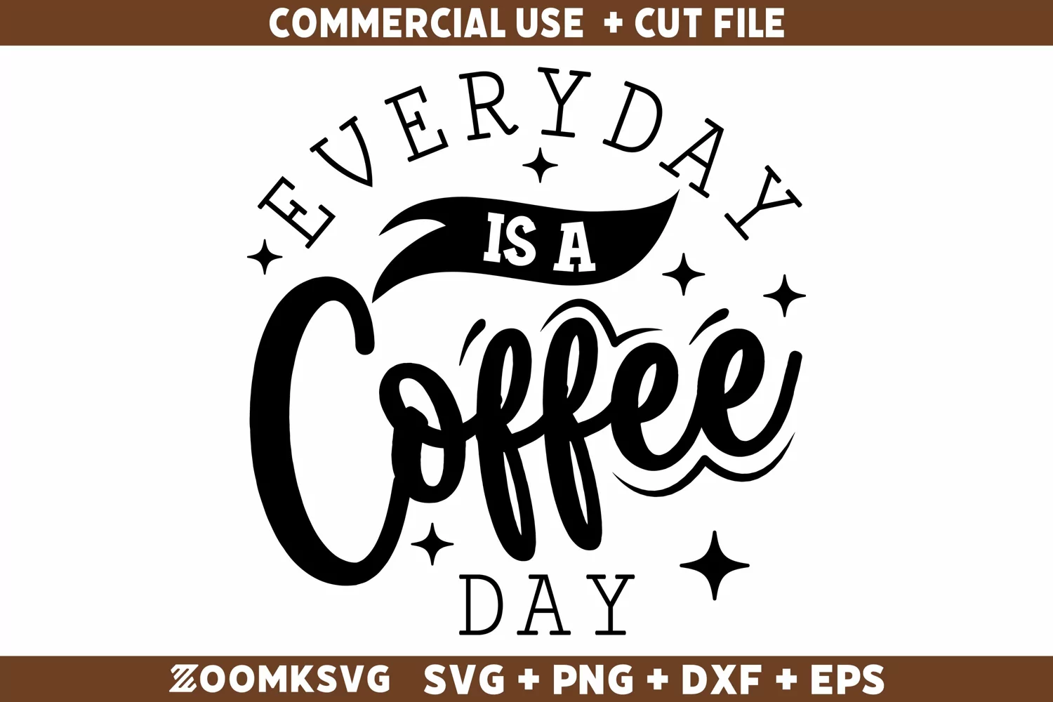 Everyday is a coffee day SVG | Coffee Mug SVG | Coffee SVG product image 1