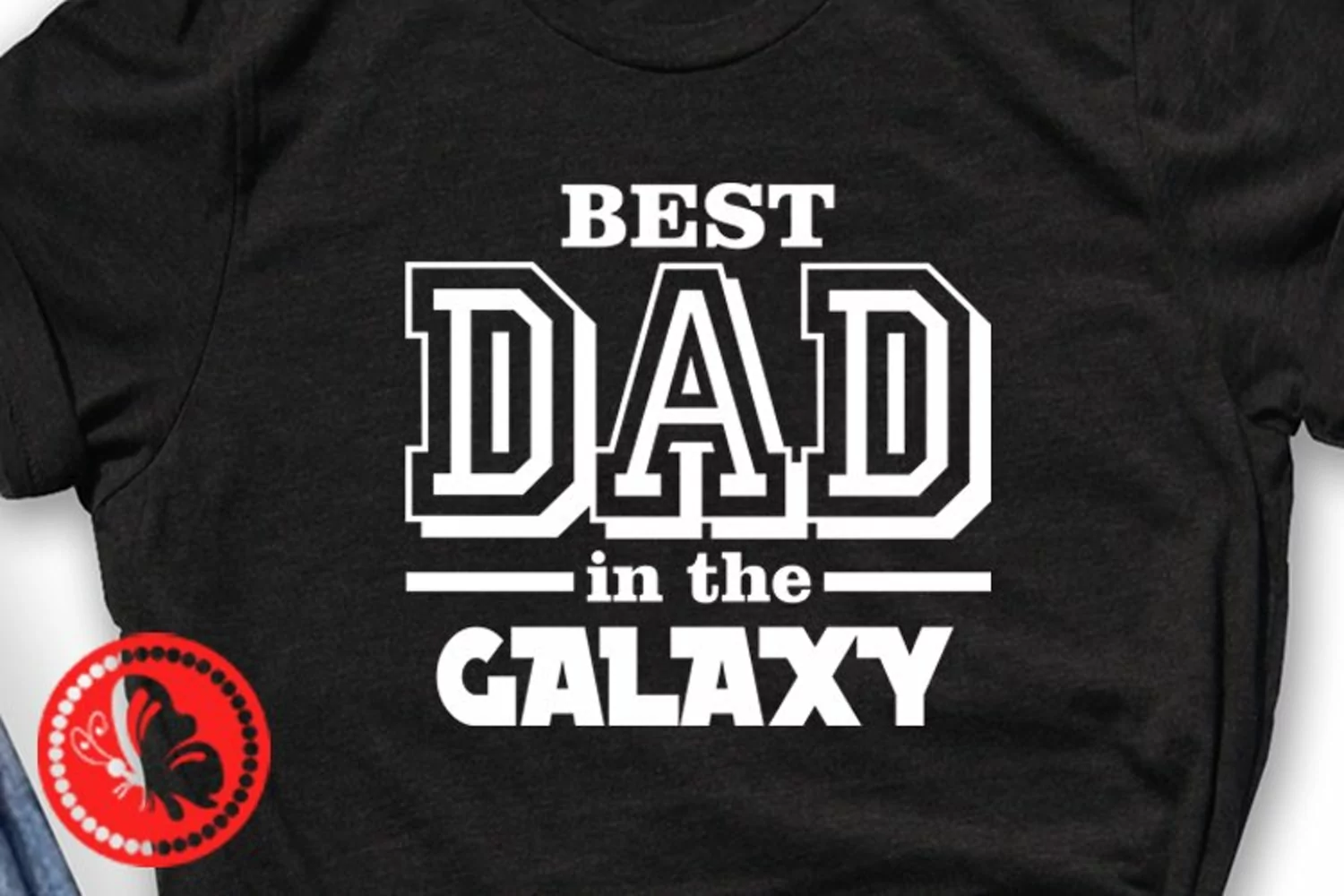Best Dad in the galaxy svg Fathers day shirt Png Pdf Daddy product image 1