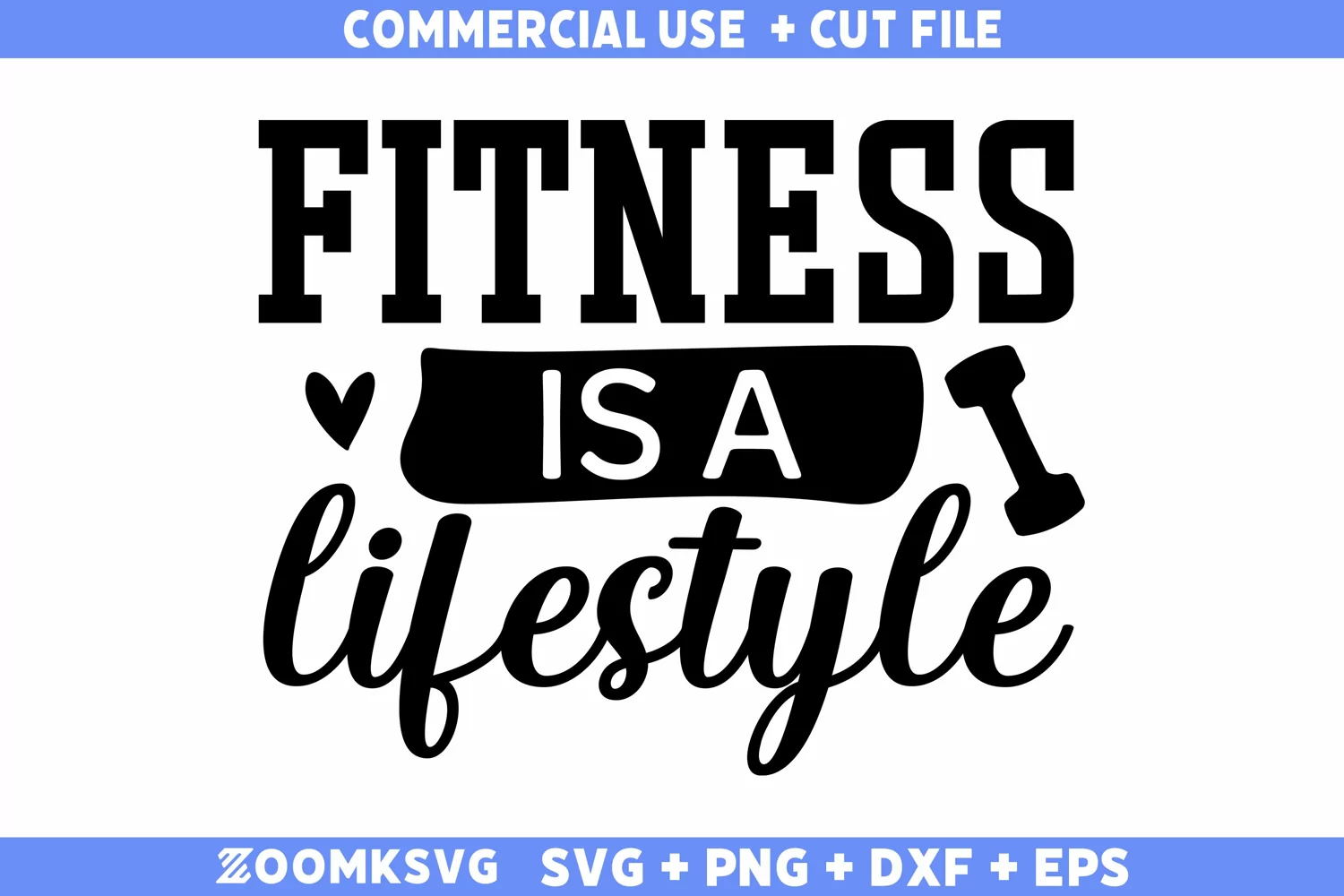Fitness is a lifestyle SVG | Fitness SVG Cut File product image 1