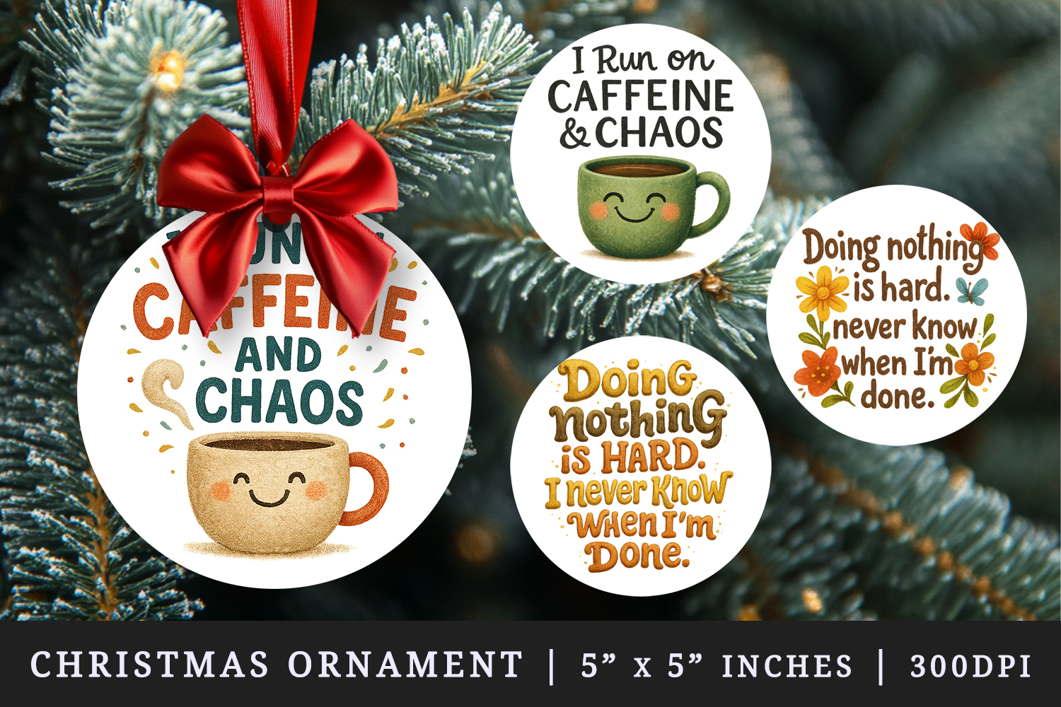 Funny Quotes round ornaments sublimation design product image 1