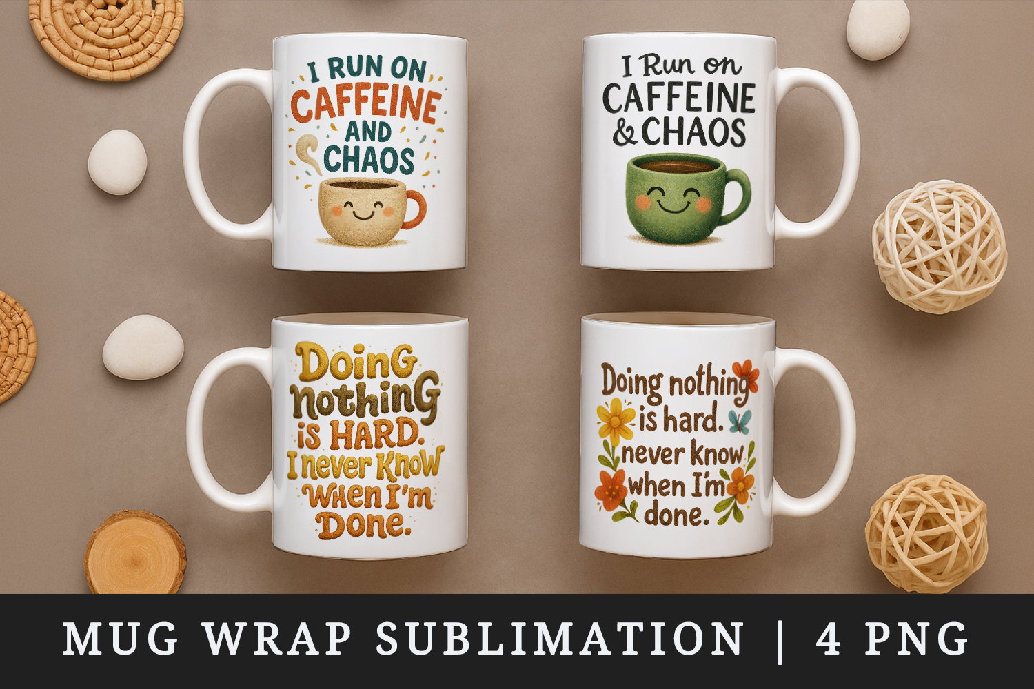 Funny Quotes mug wrap printable sublimation design product image 1
