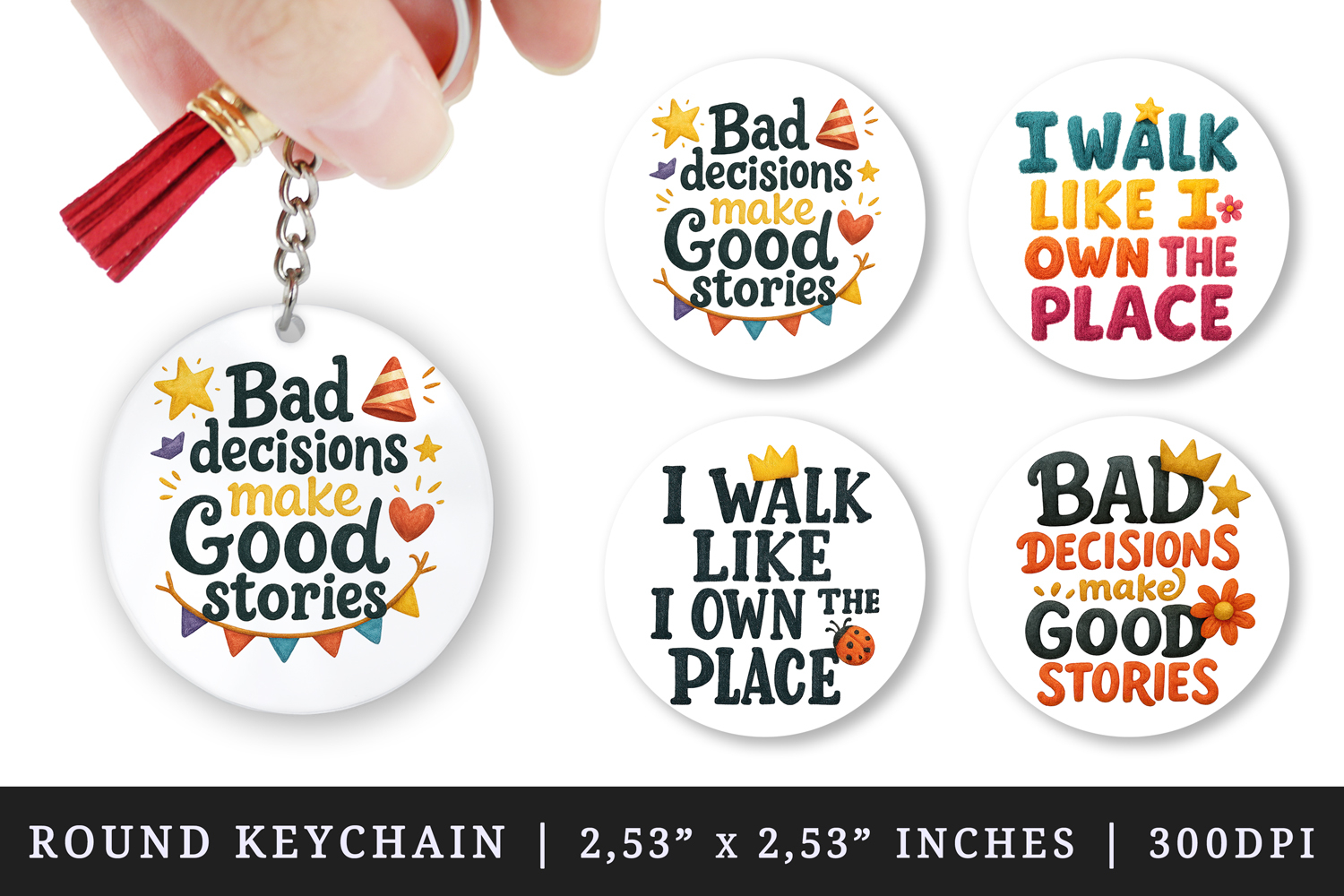 Funny Sassy Quote round keychain pintable sublimation design product image 1