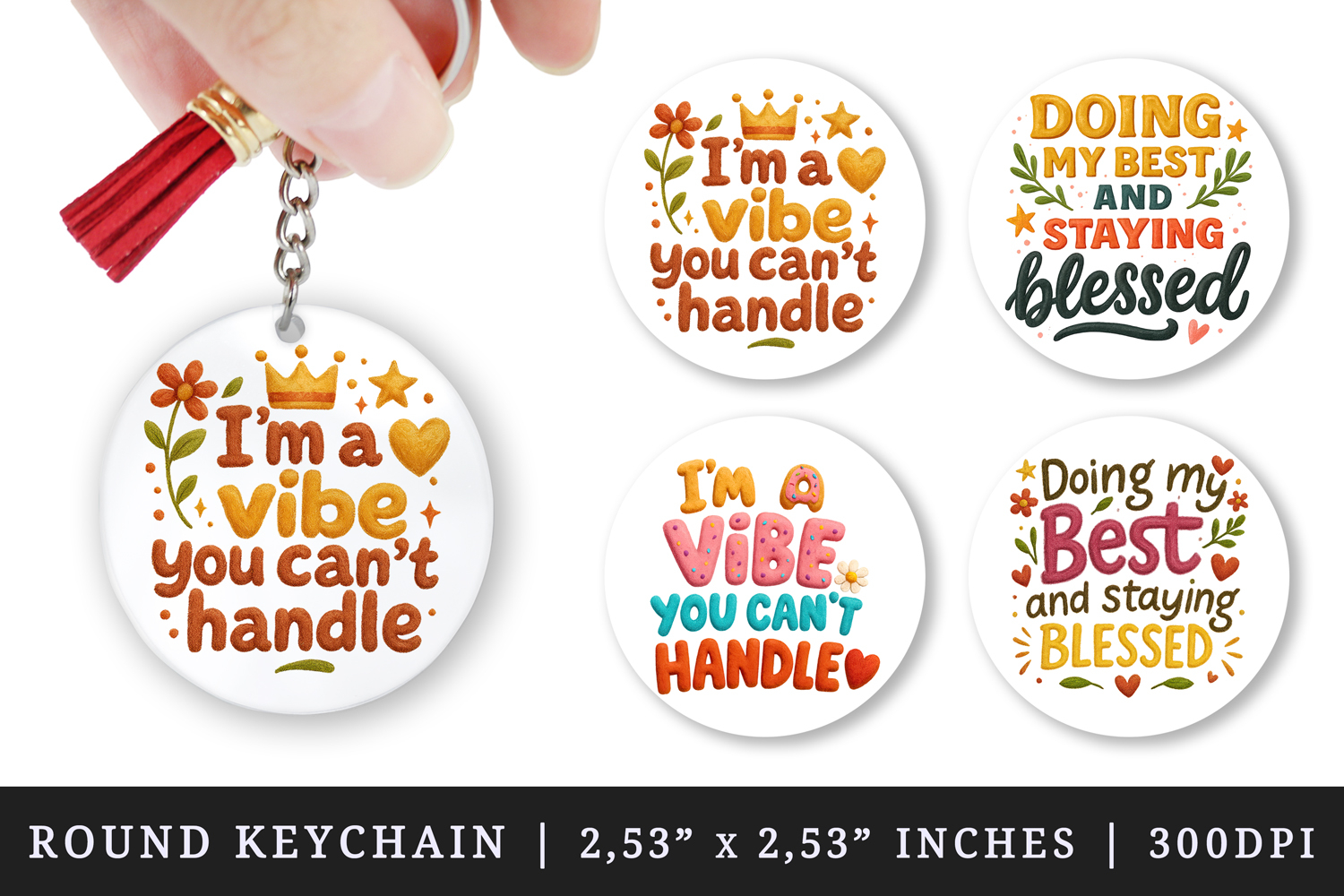 Funny Sassy Quote round keychain pintable sublimation design product image 1