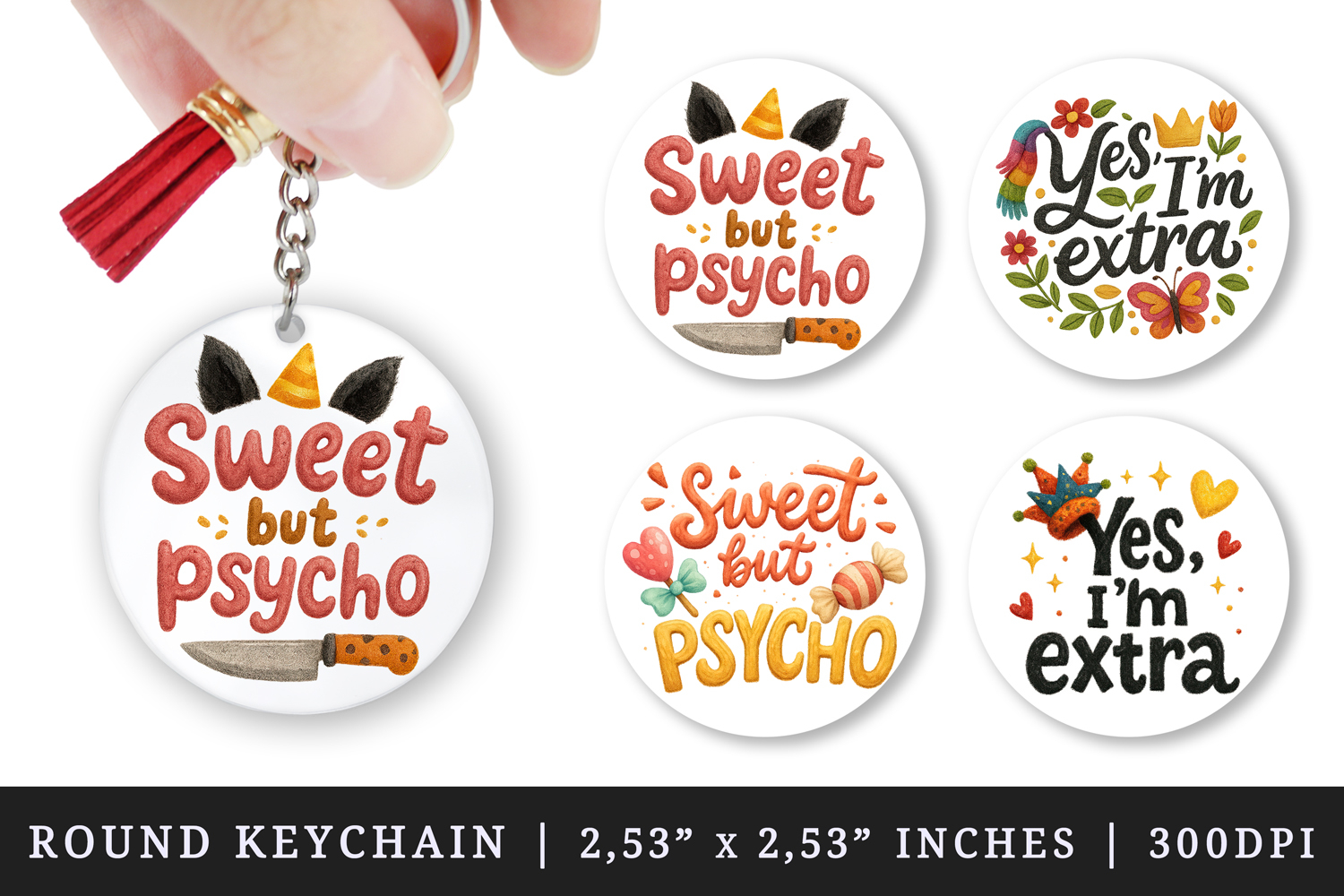 Funny Sassy Quote round keychain pintable sublimation design product image 1