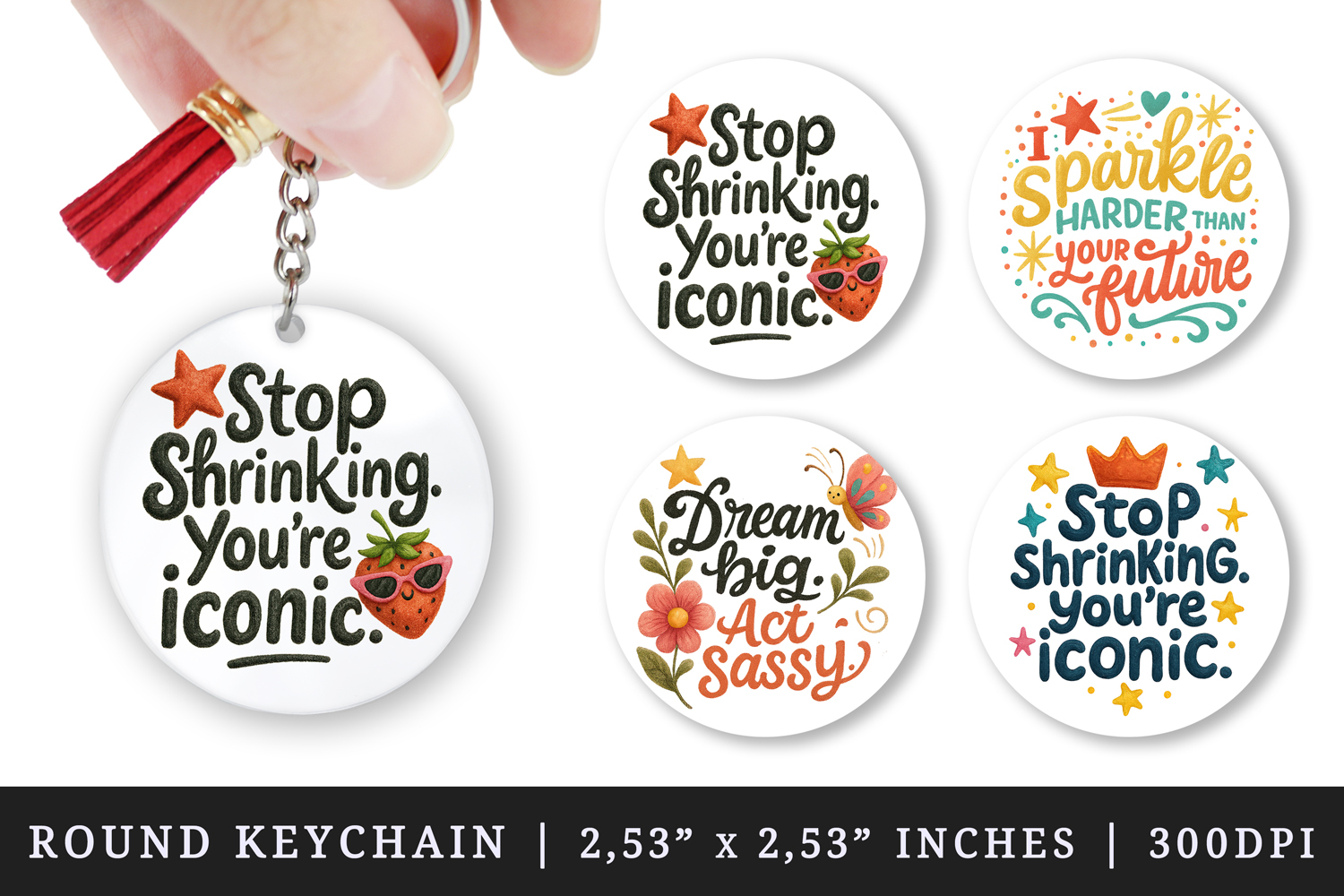 Funny Sassy Quote round keychain pintable sublimation design product image 1
