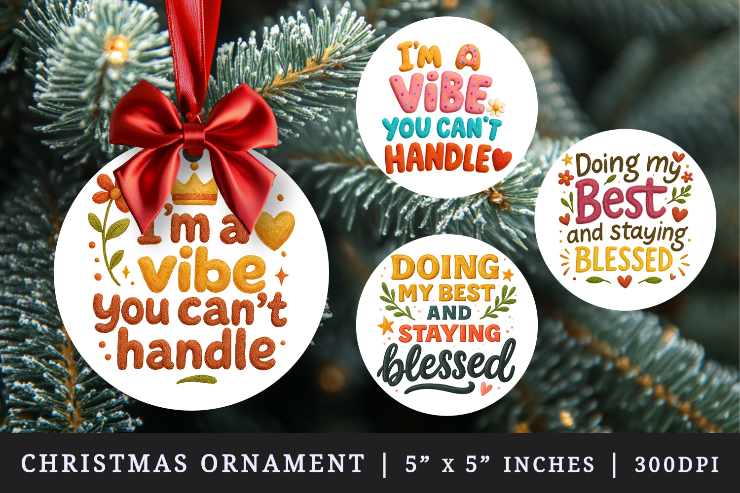 Funny Sassy Quote round ornaments sublimation design product image 1