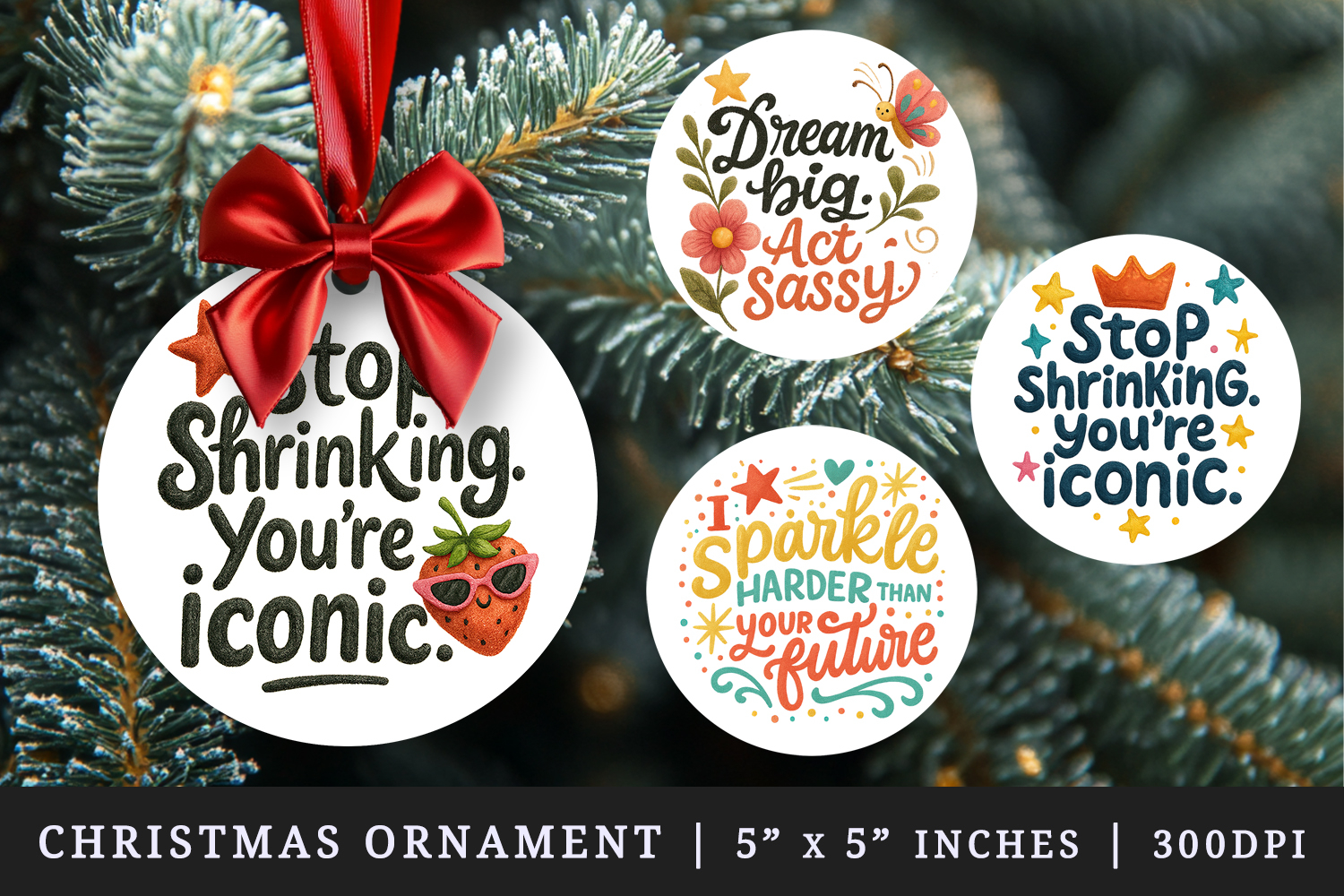 Funny Sassy Quote round ornaments sublimation design product image 1