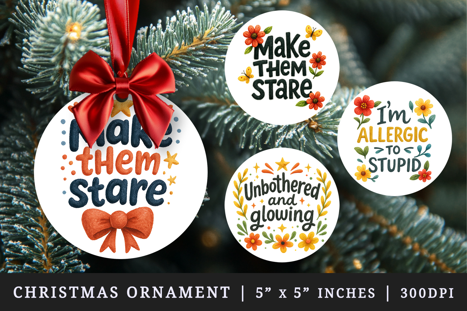 Funny Sassy Quote round ornaments sublimation design product image 1