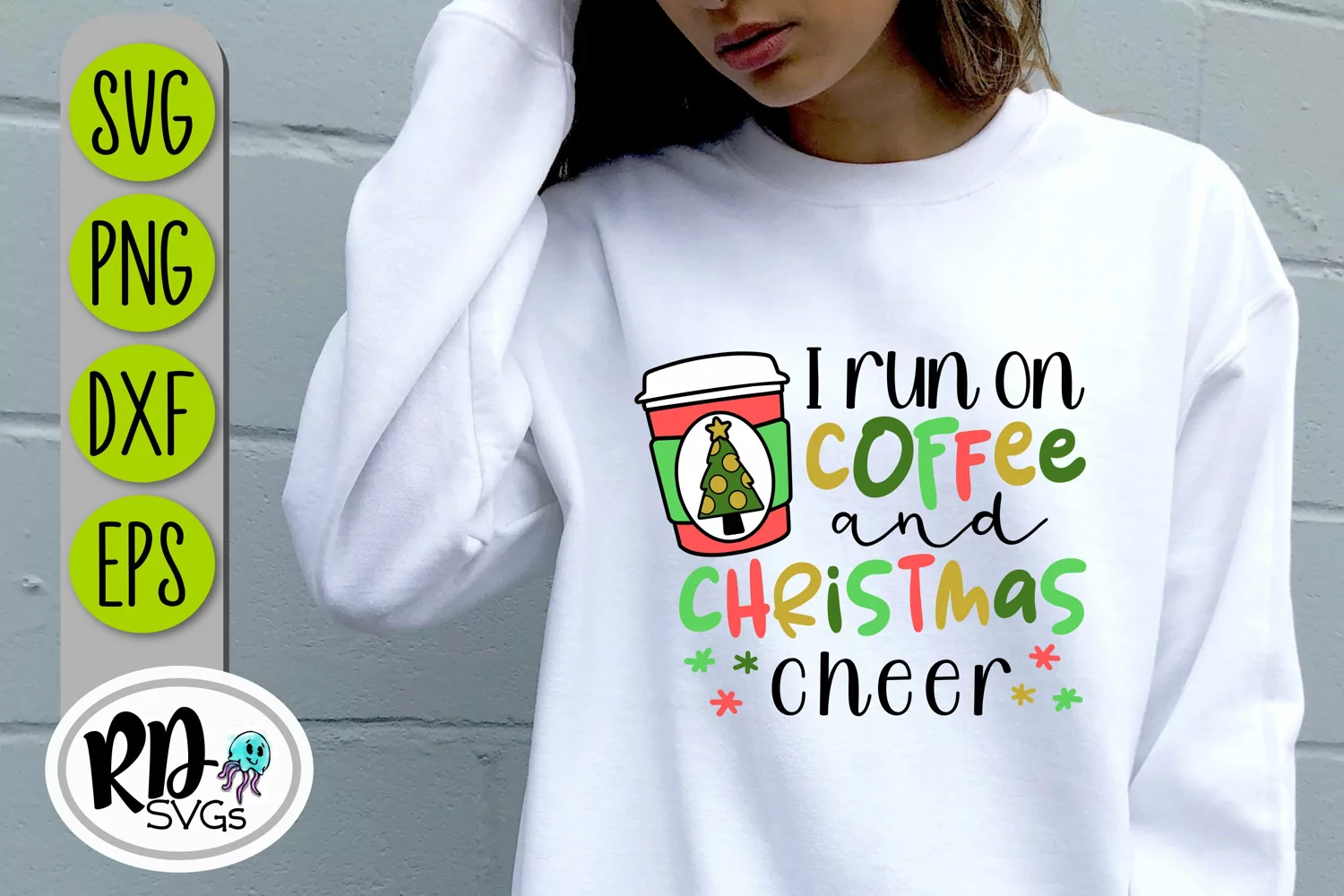 I Run on Coffee and Christmas Cheer - A Christmas Cut File product image 1