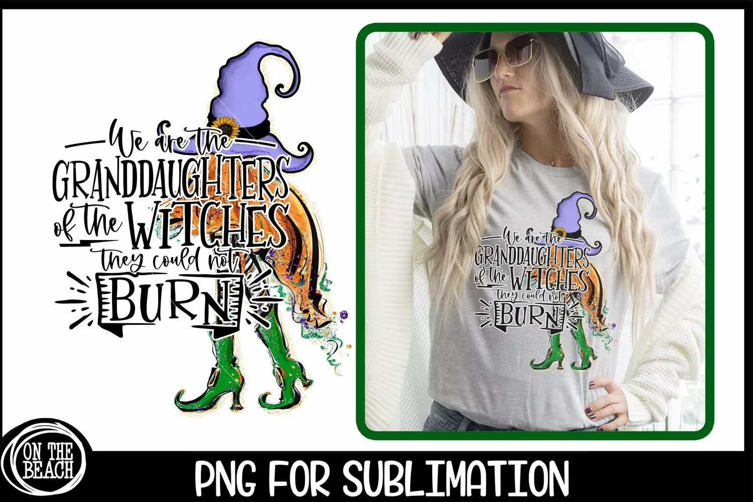 We Are The Granddaughters Witches Burn Sublimation PNG We Are The Granddaughters, Of The Witches They Could Not Burn PNG, Witchy, Witch, Feminist, Mystical Png, Digital Download, Sublimation