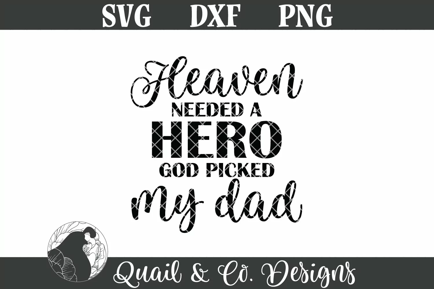 Heaven Needed a Hero SVG, Memorial Cut File for Dad product image 1