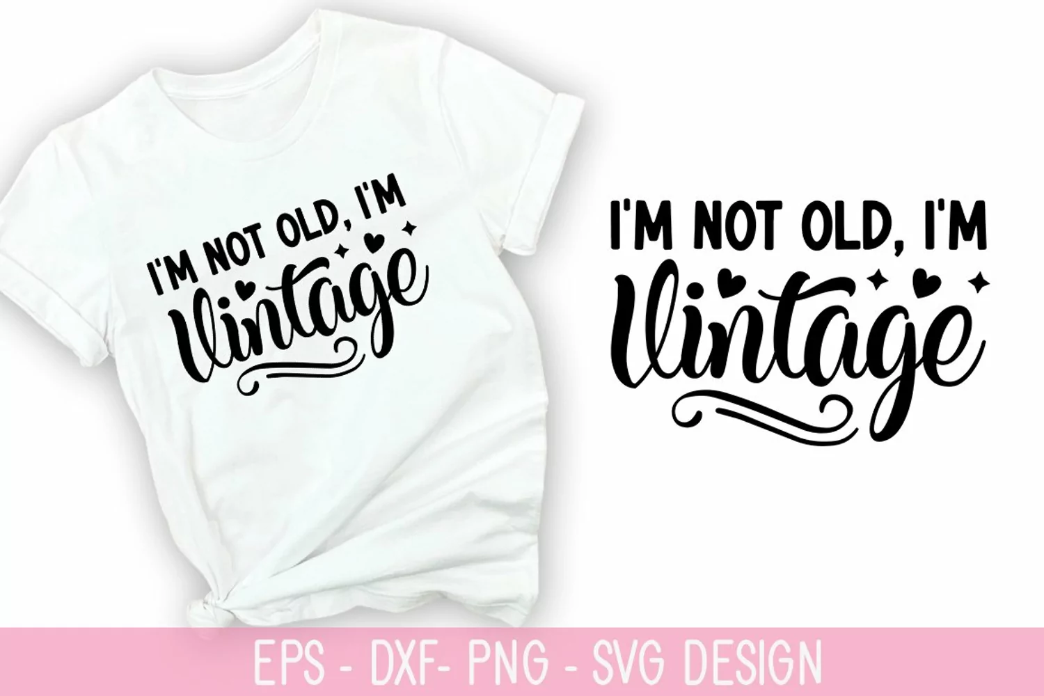 I'm not old, I'm vintage SVG - Sarcastic Design product image 1