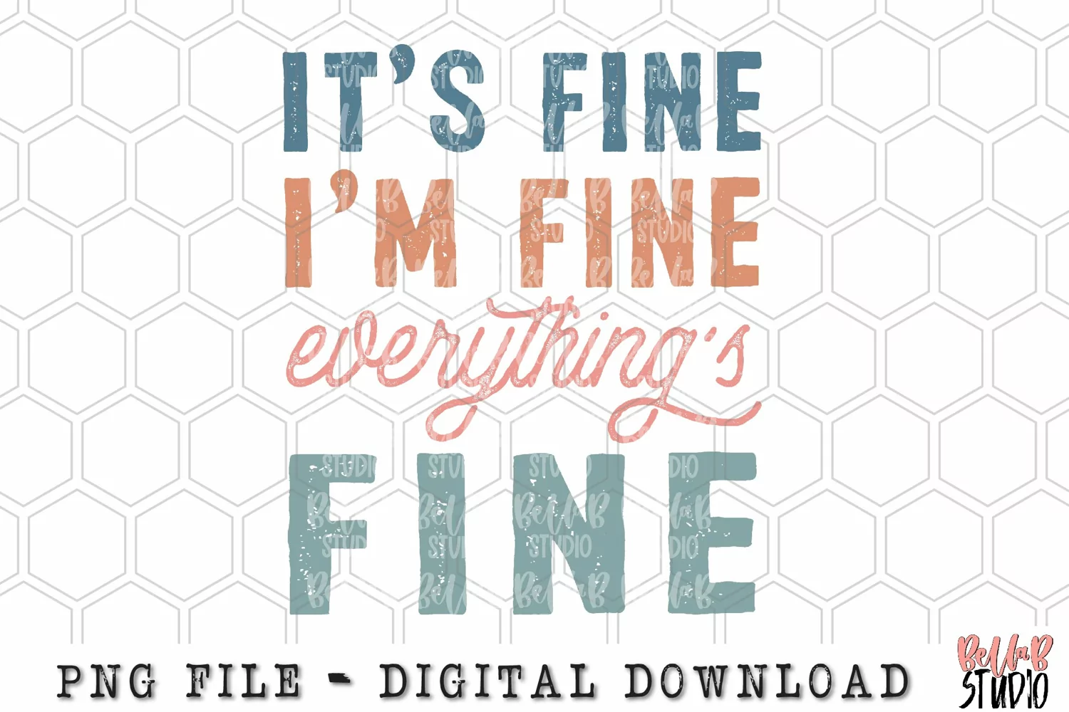 It's Fine I'm Fine Everything's Fine Sublimation Design product image 1