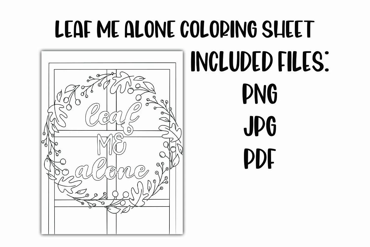 Leaf Me Alone Autumn Fall Coloring Sheet product image 1