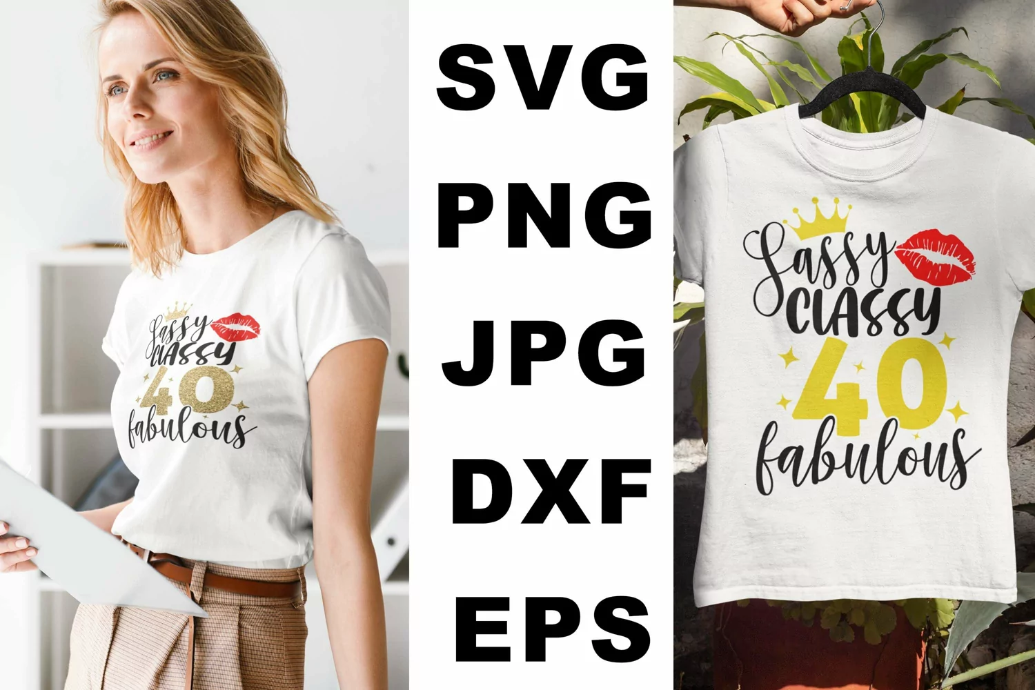 Sassy Classy 40 SVG, 40 Sassy Classy Fabulous SVG product image 1